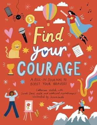 Catherine Veitch - Find Your Courage   A fill-in journal to boost your - J245z