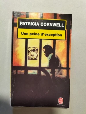 UNE PEINE D'EXCEPTION PATRICIA CORNWELL LE LIVRE DE POCHE - Photo 1/2