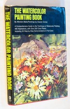 The Watercolor Painting Book By Wendon Blake/Paintings By Claude Croney