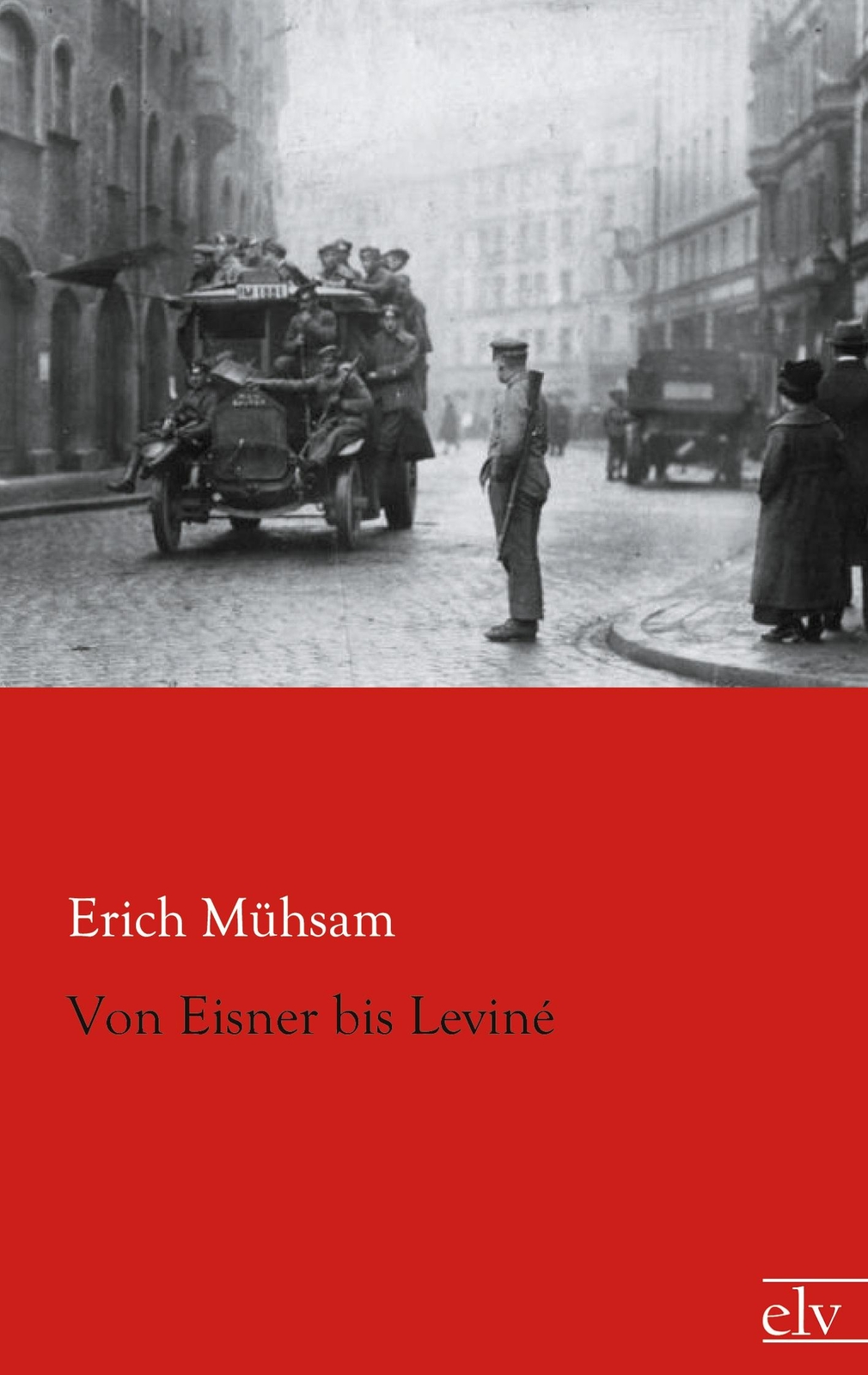 Von Eisner Bis Leviné | Buch | 9783862676064