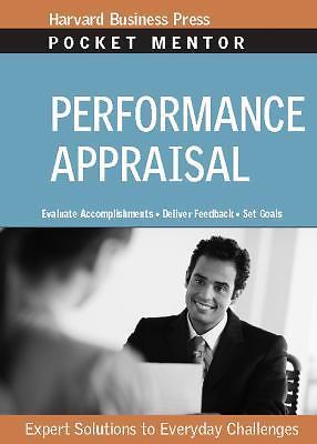 Performance Appraisal: Expert Solutions to Everyday Challenges (Pocket Mentor)