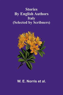 Stories By English Authors | Italy | W. E. Norris et al. | Taschenbuch | 2024