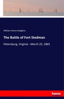 William Henry Hodgkins | The Battle Of Fort Stedman | Taschenbuch | Englisch
