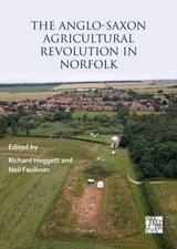 ANGLOSAXON AGRICULTURAL REVOLUTION IN NO by HOGGETT, RICHARD Paperback Self Help