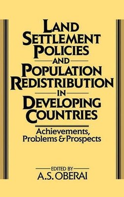 Land Settlement Policies and Population Redistribution in Developing Countries: 