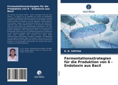 R. B. Smitha | Fermentationsstrategien für die Produktion von ¿ - Endotoxin...