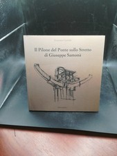 Il pilone del ponte sullo Stretto di Giuseppe S... - Cardullo - Officina, 2016