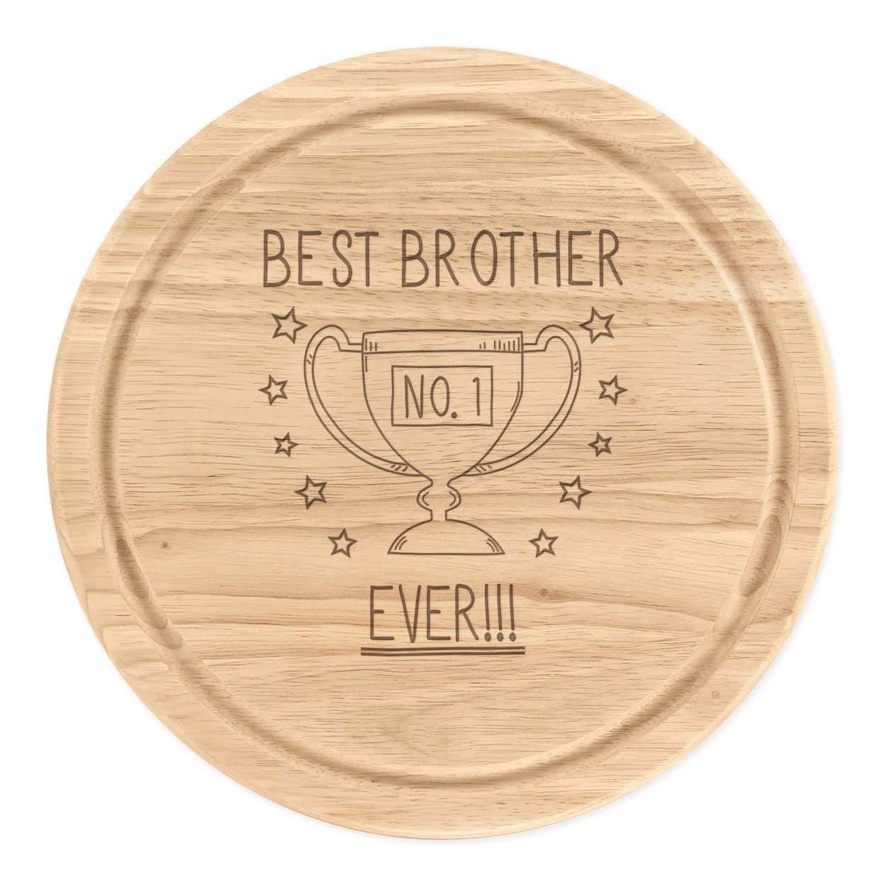 Best Brother Ever No.1 Trophy Round Chopping Cheese Board Funny Favourite