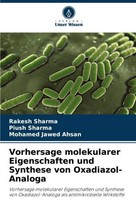 Vorhersage Molekularer Eigenschaften Und Synthese Von Oxadiazol-Analoga Rakesh S