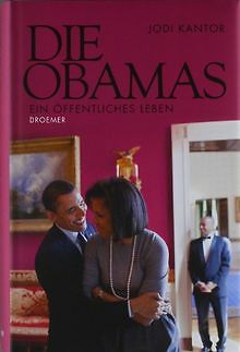 Die Obamas: Ein öffentliches Leben von Kantor, Jodi | Buch | Zustand gut