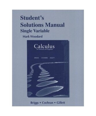 Student's Solutions Manual for Calculus for Scientists and Engineers, Single Var