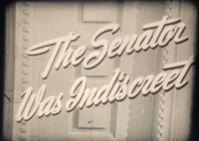 “The Senator Was Indiscreet” (1947), Super 8mm Film Sound, William Powell, 5R