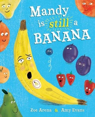 Zoe Arena Mandy is still a Banana (Paperback) (UK IMPORT)