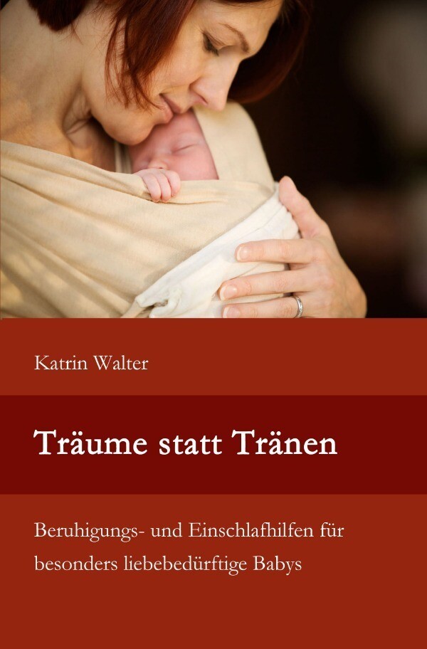 Thumbnail - Katrin Walter | Träume Statt Tränen | Taschenbuch | Deutsch (2013) |