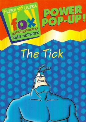 TCS 73  1995 Fleer Ultra Fox Kids Network Power Pop-Up The Tick 1 of 24