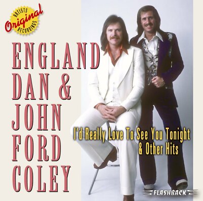 I'd Really Love to See You Tonight by England Dan & John Ford Coley (CD) *NEW*