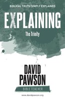 Explaining The Trinity David Pawson Taschenbuch Kartoniert / Broschiert Englisch