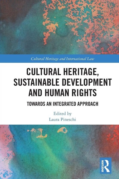 Cultural Heritage, Sustainable Development And Human Rights Laura Pineschi Buch-image