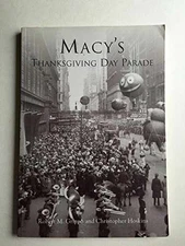 Macy's Thanksgiving Day Parade (NY) - Paperback, by Robert M. Grippo; - Good