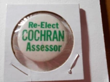 1-1/4" Cochran Assessor unknown location cello pinback button