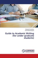 Munojat Umaralieva (U. A.) | Guide To Academic Writing (For Under Graduate...
