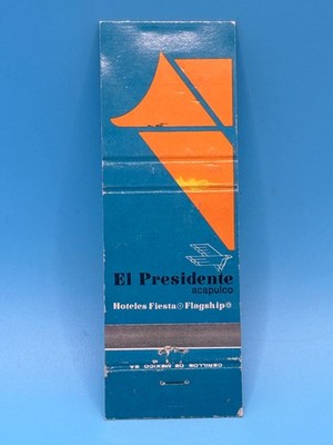 El Presidente Acapulco Mexico Vintage Matchbook Cover Flagship Hotels