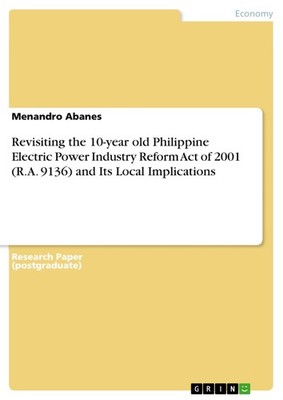 Revisiting the 10-year old Philippine Electric Power Industry Reform Act of 2001
