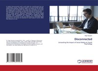 Disconnected Unraveling The Impact Of Social Media On Youth Psychology Gautam