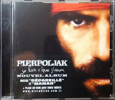 Ich mache C'Que J' Veux, Pierpoljak