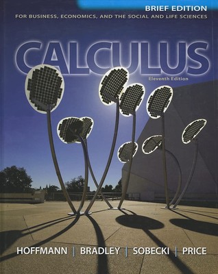 Calculus for Business, Economics, and the Social and Life Sciences, Brief Ve...