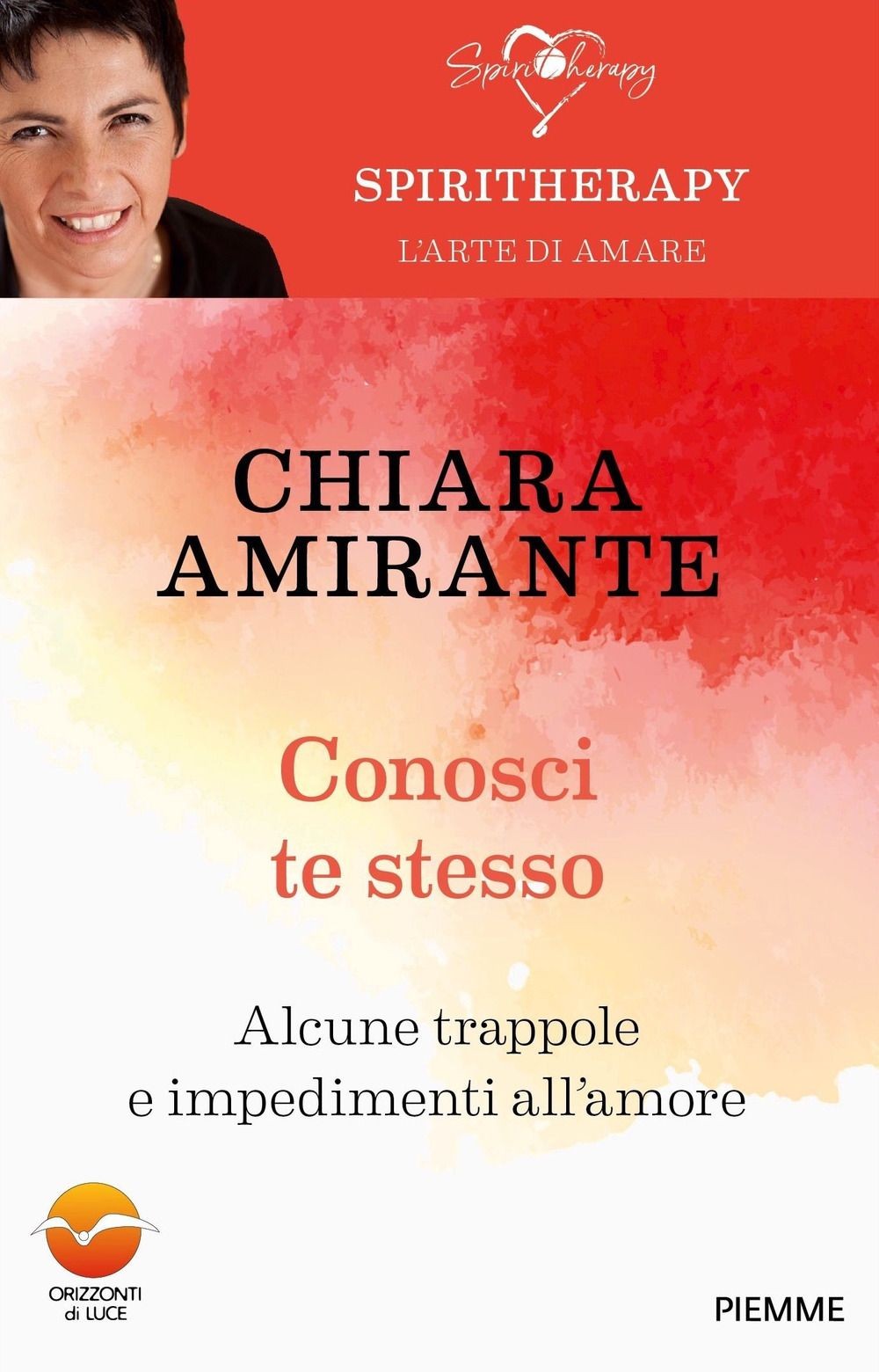 Libri Chiara Amirante - Conosci Te Stesso. Alcune Trappole E Impedimenti All'amo