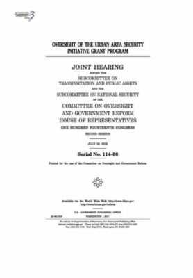 Oversight Of The Urban Area Security Initiative Grant Program: Joint Hearin...