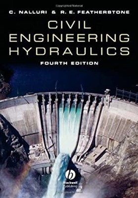 Civil Engineering Hydraulics : Essential Theory with Worked Examp
