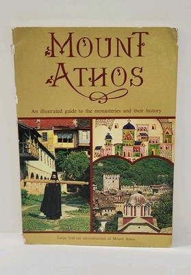 Mount Athos - An Illustrated Guide to the Monasteries and Their History 1979 PB