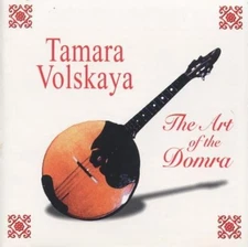 Tamara Volskaya: The Art of the Domra MUSIC AUDIO CD long-necked plucked string!