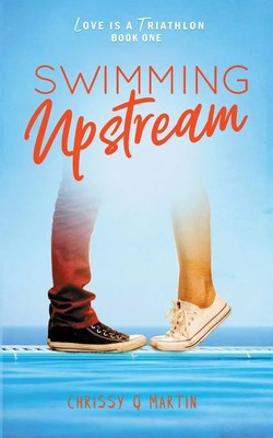 Chrissy Q Martin | Swimming Upstream | Taschenbuch | Englisch (2020)