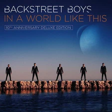 Backstreet Boys In a World Like This (CD) 10th Anniversary Deluxe  Album
