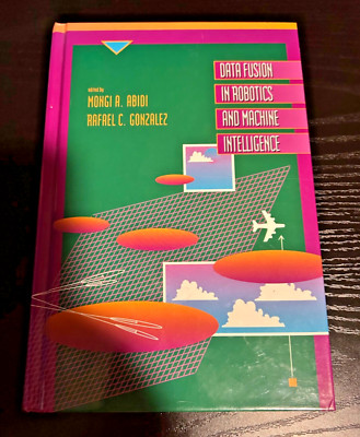 Data Fusion in Robotics and Machine Intelligence Abidi and Gonzalez HC 1992