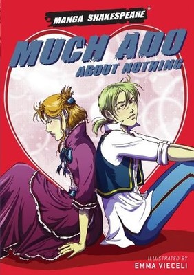 Emma Vieceli Richard Appignanesi Much Ado About Nothing (Paperback)