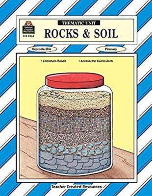 Rocks and Soil Thematic Unit Paperback Janet A. Hale