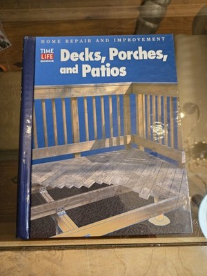 Time Life Decks, Porches, And Patios Book