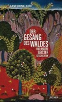 Easterine Kire | Der Gesang Des Waldes Und Andere Geistergeschichten | Buch