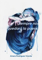 Siempre Nos Quedará La PoesíA Ainara RodríGuez Vicente Taschenbuch Spanisch 2016