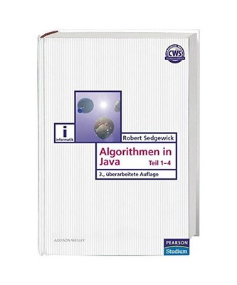 Algorithmen in Java. Teil 1-4: Grundlagen, Datenstrukturen, Sortieren, Suchen, R