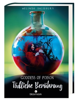 Salisbury, M: Goddess of Poison - Tödliche Berührung Melinda Salisbury