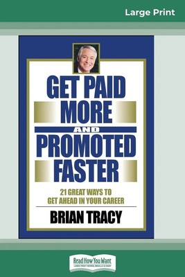 Brian Tracy | Get Paid More And Promoted Faster | Taschenbuch | Englisch (2008)