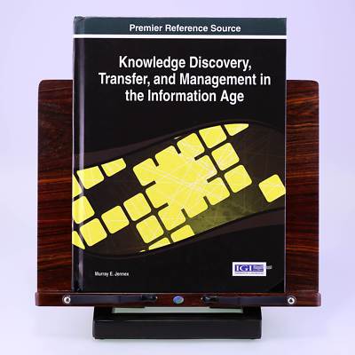 Knowledge Discovery, Transfer, and Management in the by Murray E. Jennex
