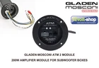 GLADEN-MOSCONI ATM2 (2 ohms)- 200W RMS MONO amplifier module for subwoofer boxes