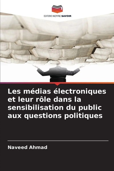 Les MéDias éLectroniques Et Leur RôLe Dans La Sensibilisation Du Public Aux...-image