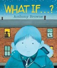 What If... ?, Browne, Anthony